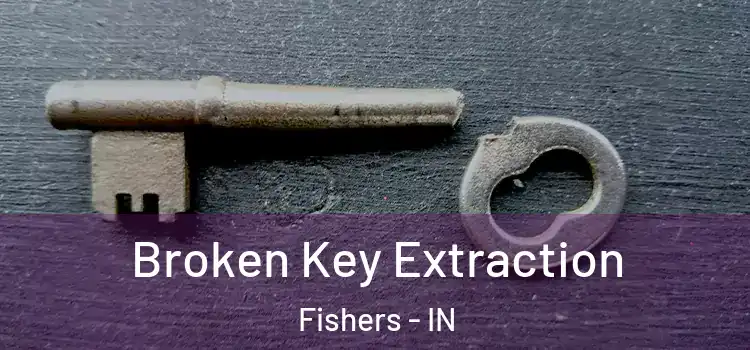 Broken Key Extraction Fishers - IN