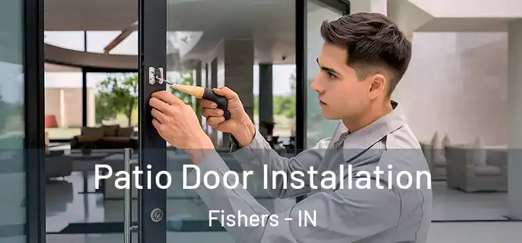 Patio Door Installation Fishers - IN