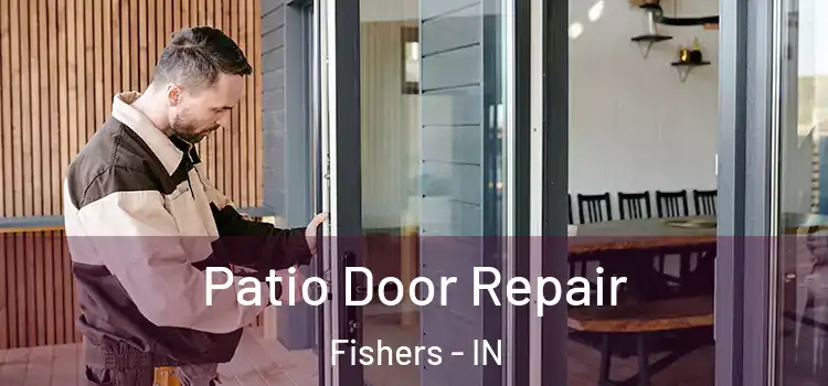 Patio Door Repair Fishers - IN